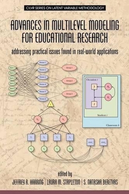 غلاف كتاب Advances in Multilevel Modeling for Educational Research: Addressing Practical Issues Found in Real-World Applications