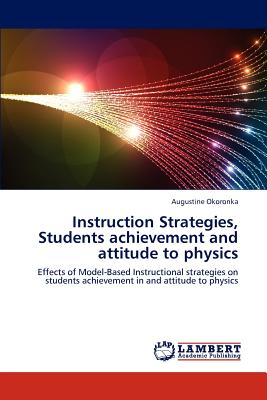 غلاف كتاب Instruction Strategies, Students achievement and attitude to physics