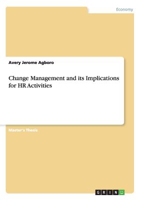 Change Management and its Implications for HR Activities