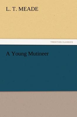 غلاف كتاب A Young Mutineer