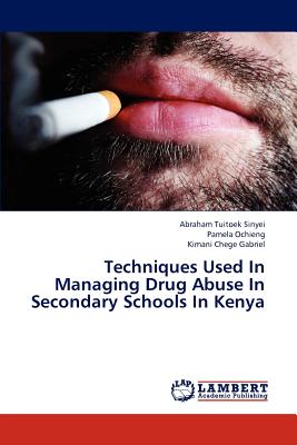 Techniques Used In Managing Drug Abuse In Secondary Schools In Kenya