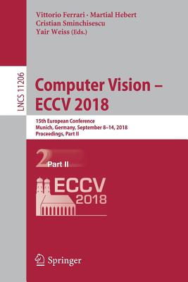 Computer Vision - ECCV 2018 : 15th European Conference, Munich, Germany, September 8-14, 2018, Proceedings, Part II