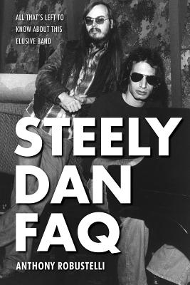 Steely Dan FAQ: All That