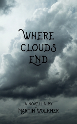 غلاف كتاب Where Clouds End:The Story of a Dark Soul