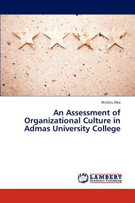 غلاف كتاب An Assessment of Organizational Culture in Admas University College