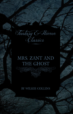Mrs. Zant and the Ghost (