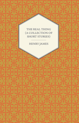 The Real Thing (A Collection of Short Stories)