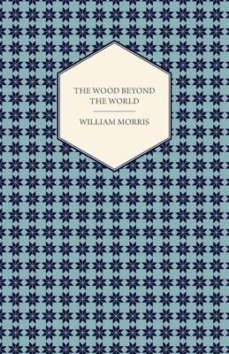The Wood Beyond the World (1894)