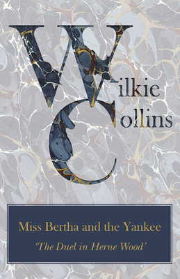 Miss Bertha and the Yankee (