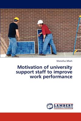 غلاف كتاب Motivation of university support staff to improve work performance
