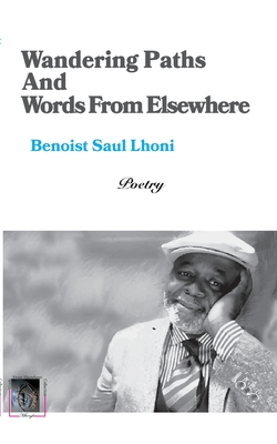 غلاف كتاب Wandering Paths And Words From Elsewhere