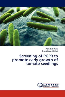 Screening of PGPR to promote early growth of tomato seedlings