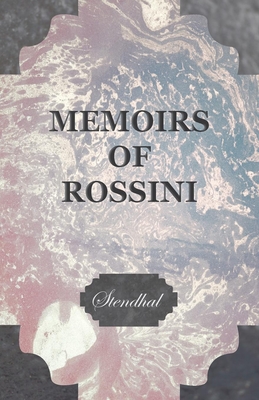 Memoirs of Rossini