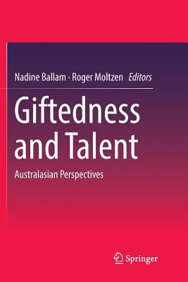Giftedness and Talent : Australasian Perspectives