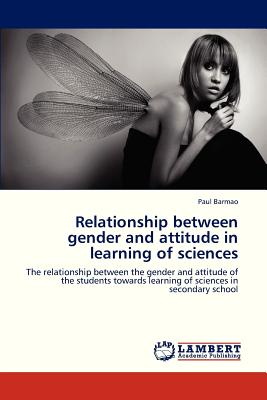 غلاف كتاب Relationship Between Gender and Attitude in Learning of Sciences
