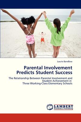 غلاف كتاب Parental Involvement Predicts Student Success