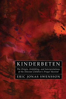 Kinderbeten: The Origin, Unfolding, and Interpretations of the Silesian Children