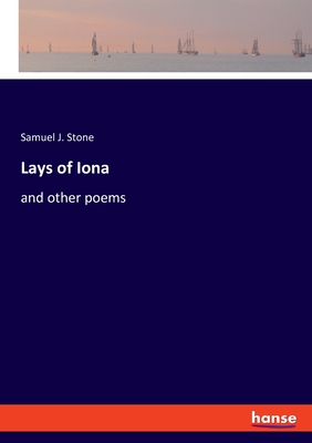 Lays of Iona:and other poems