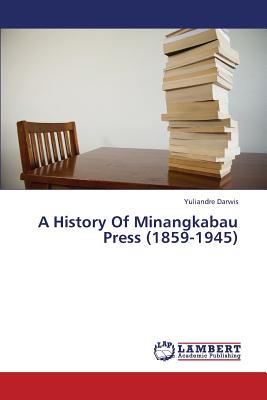 غلاف كتاب A History of Minangkabau Press (1859-1945)
