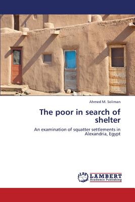 The Poor in Search of Shelter