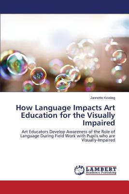 غلاف كتاب How Language Impacts Art Education for the Visually Impaired