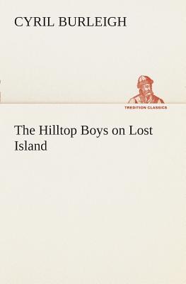غلاف كتاب The Hilltop Boys on Lost Island