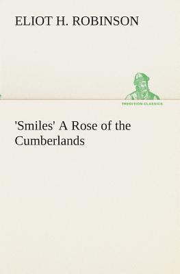غلاف كتاب 'Smiles' A Rose of the Cumberlands