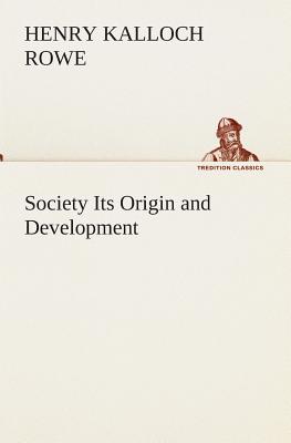 غلاف كتاب Society Its Origin and Development