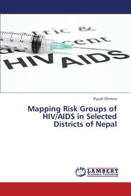 غلاف كتاب Mapping Risk Groups of HIV/AIDS in Selected Districts of Nepal