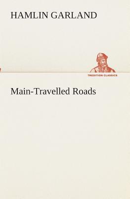 غلاف كتاب Main-Travelled Roads