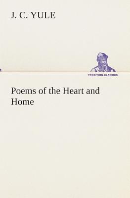 Poems of the Heart and Home