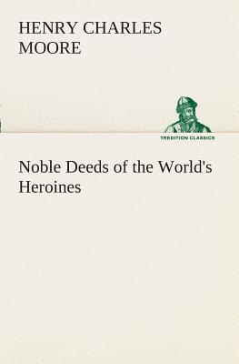 Noble Deeds of the World