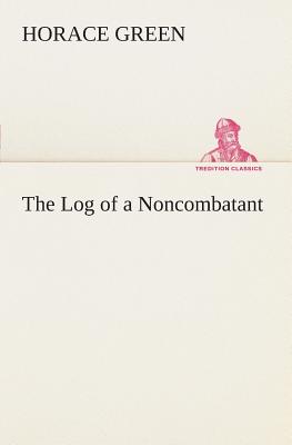 The Log of a Noncombatant