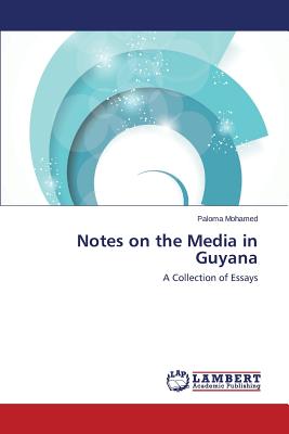 غلاف كتاب Notes on the Media in Guyana