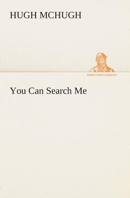 You Can Search Me