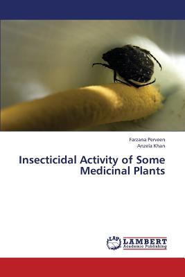 Insecticidal Activity of Some Medicinal Plants