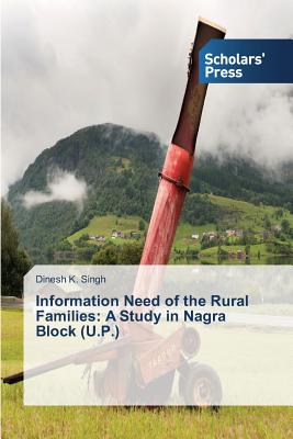 Information Need of the Rural Families: A Study in Nagra Block (U.P.)