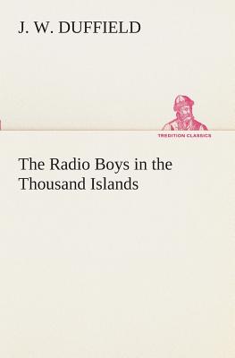 غلاف كتاب The Radio Boys in the Thousand Islands