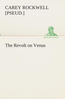 غلاف كتاب The Revolt on Venus