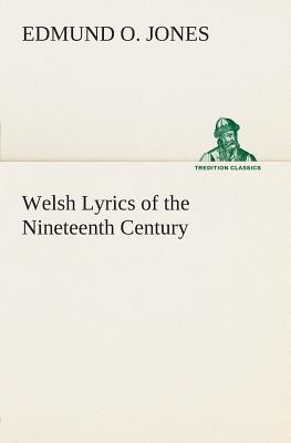 غلاف كتاب Welsh Lyrics of the Nineteenth Century