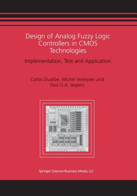 Design of Analog Fuzzy Logic Controllers in CMOS Technologies: Implementation, Test and Application