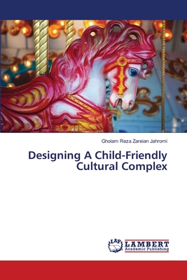 Designing A Child-Friendly Cultural Complex