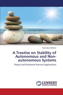 A Treatise on Stability of Autonomous and Non-Autonomous Systems