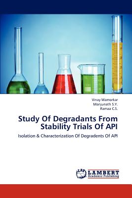 Study Of Degradants From Stability Trials Of API