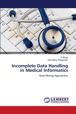 Incomplete Data Handling  in Medical Informatics