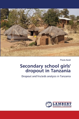 غلاف كتاب Secondary school girls' dropout in Tanzania
