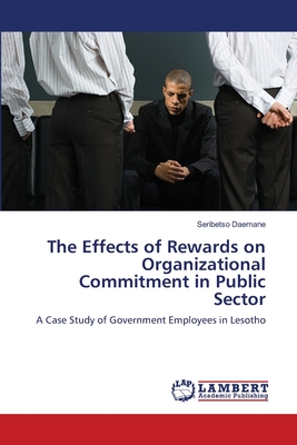 غلاف كتاب The Effects of Rewards on Organizational Commitment in Public Sector