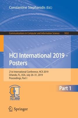 HCI International 2019 - Posters : 21st International Conference, HCII 2019, Orlando, FL, USA, July 26-31, 2019, Proceedings, Part I