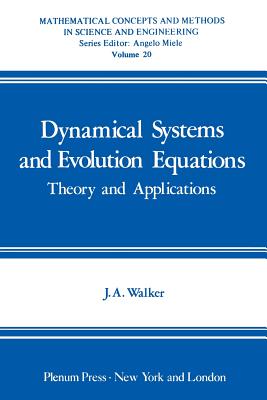 Dynamical Systems and Evolution Equations : Theory and Applications