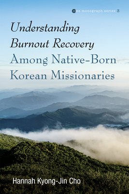 Understanding Burnout Recovery Among Native-Born Korean Missionaries